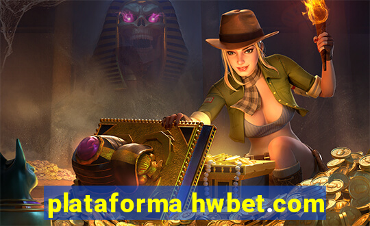 plataforma hwbet.com